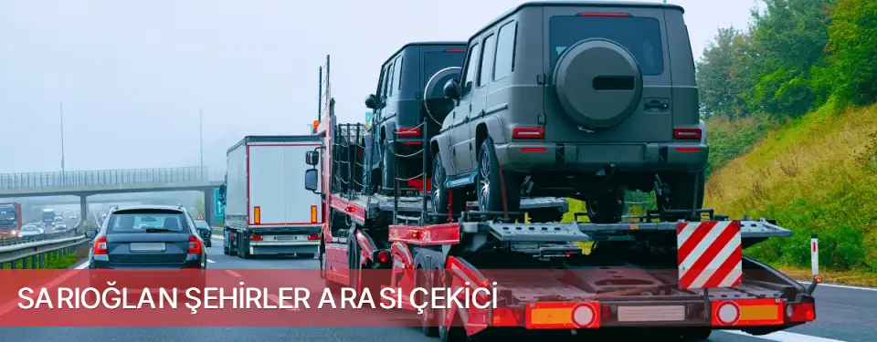 Sarıoğlan İlçemi Şehirler Arası Çekici