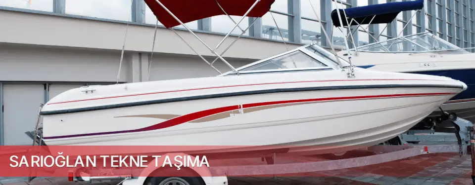 Sarıoğlan İlçemi Tekne Taşıma